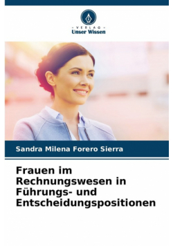 Frauen im Rechnungswesen in Führungs- und Entscheidungspositionen
