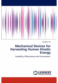 Mechanical Devices for Harvesting Human Kinetic Energy