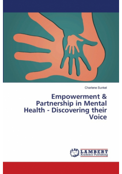 Empowerment & Partnership in Mental Health - Discovering their Voice