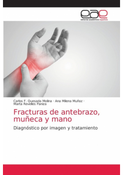 Fracturas de antebrazo, muñeca y mano