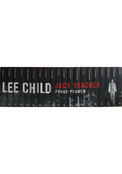 Jack Reacher Ponad prawem tom I do XX