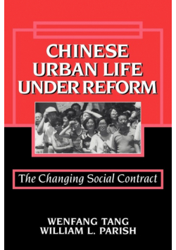 Chinese Urban Life Under Reform