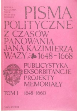 Pisma polityczne z czasów panowania Jana Kazimierza Wazy 1648 - 1668
