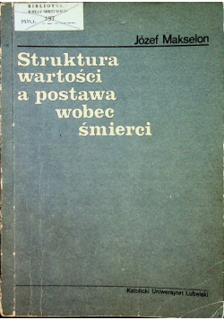 Struktura wartości a postawa wobec śmierci