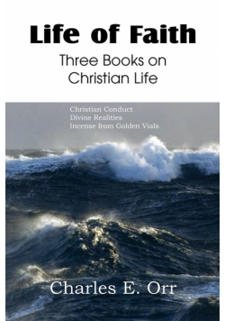 Life of Faith Three Books on Christian Life