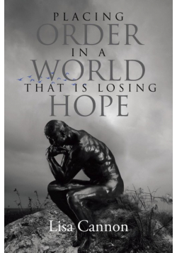 Placing Order In A World That Is Losing Hope