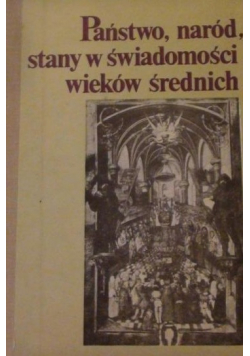 Państwo naród stany świadomości wieków średnich