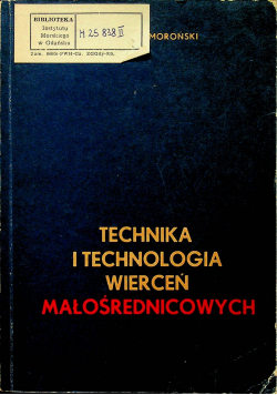 Technika i technologia wierceń małośrednicowych