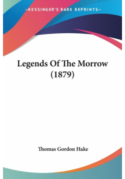 Legends Of The Morrow (1879)