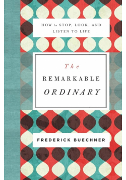 The Remarkable Ordinary