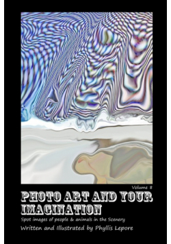 Photo Art and Your Imagination volume 8