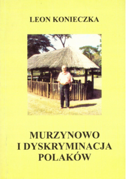 Murzynowo i dyskryminacja Polaków