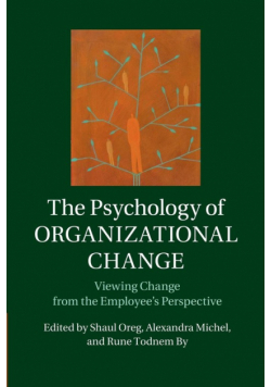 The Psychology of Organizational Change
