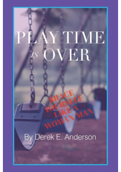 Playtime Is Over