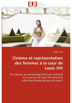 Cinéma et représentation des femmes à la cour de louis xiv