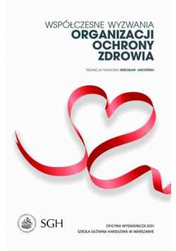 Współczesne wyzwania organizacji ochrony zdrowia