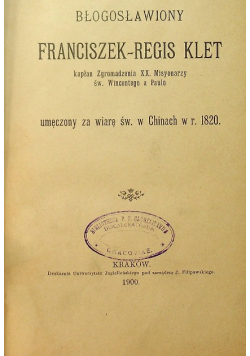 Błogosławiony Franciszek Regis Klet 1900 r