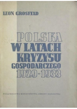 Polska w latach kryzysu gospodarczego 1929-1933