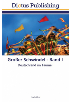Großer Schwindel - Band I