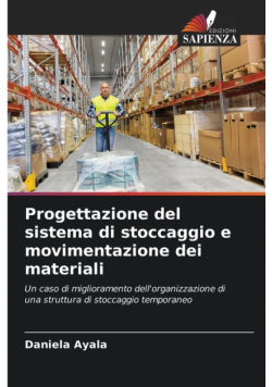 Progettazione del sistema di stoccaggio e movimentazione dei materiali