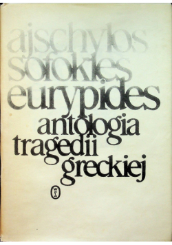 Antologia tragedii greckiej