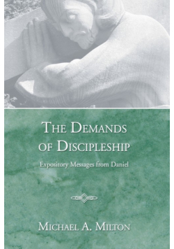 The Demands of Discipleship