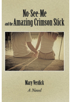 No-See-Me and the Amazing Crimson Stick