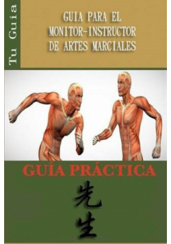 Guia Para El Monitor-Instructor De Artes Marciales