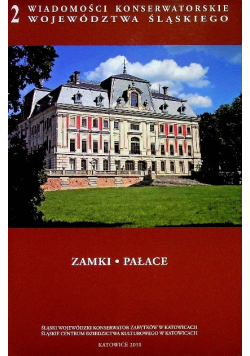 Wiadomości Konserwatorskie Województwa Śląskiego 2 zamki pałace