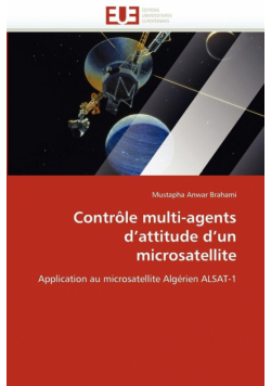 Contrôle multi-agents d''attitude d''un microsatellite