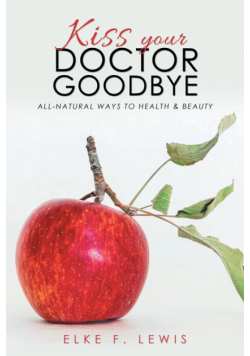 Kiss Your Doctor Goodbye