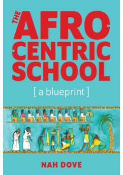 The Afrocentric School [a blueprint]