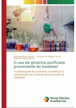 O uso da glicerina purificada proveniente do biodiesel