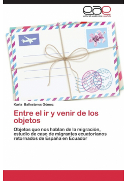 Entre el ir y venir de los objetos