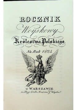 Rocznik wojskowy Królestwa Polskiego na rok 1825 reprint