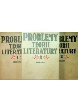 Problemy teorii literatury Tom I do III