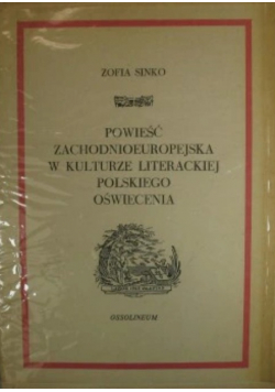 Powieść zachodnioeuropejska w kulturze literackiej polskiego oświecenia