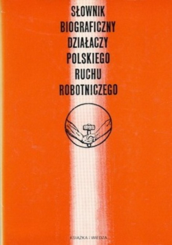 Słownik biograficzny działaczy polskiego