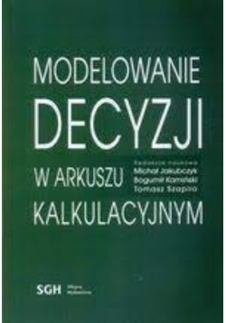 Modelowanie decyzji w arkuszu kalkulacyjnym