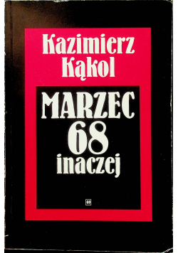 Marzec 68 inaczej