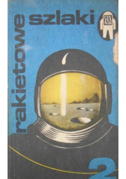 Rakietowe szlaki tom II