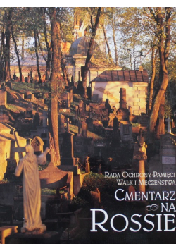 Cmentarz na Rossie od świtu do zmierzchu