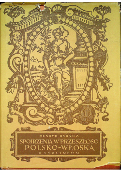 Spojrzenia w przeszłość  polsko włoską