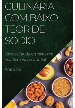 Culinária com Baixo Teor de Sódio