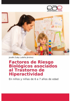 Factores de Riesgo Biológicos asociados al Trastorno de Hiperactividad