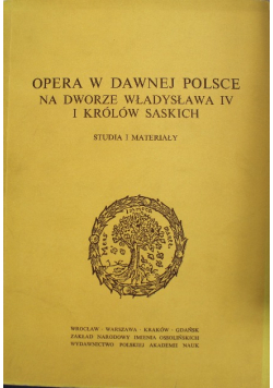 Opera w dawnej Polsce na dworze Władysława IV