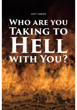 Who are You Taking to Hell with You?
