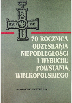 70 rocznica odzyskania niepodległości i wybuchu powstania