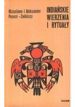Indiańskie wierzenia i rytuały