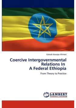 Coercive Intergovernmental Relations In   A Federal Ethiopia
